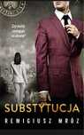 Substytucja Remigiusz Mróz Chylka tom 19