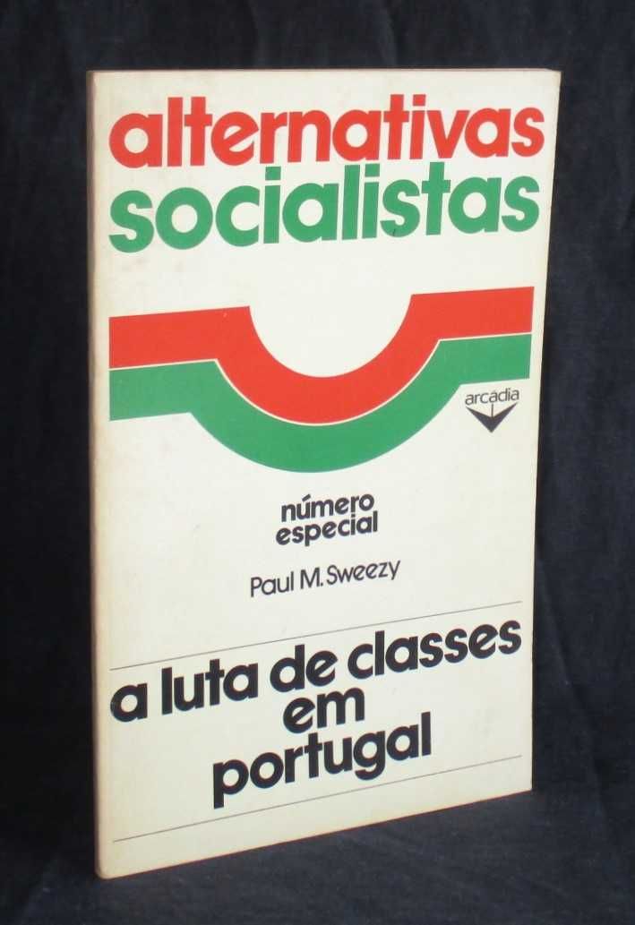 Livro A Luta de classes em Portugal Alternativas Socialistas Sweezy