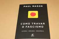 Como Travar o Fascismo// Paul Mason