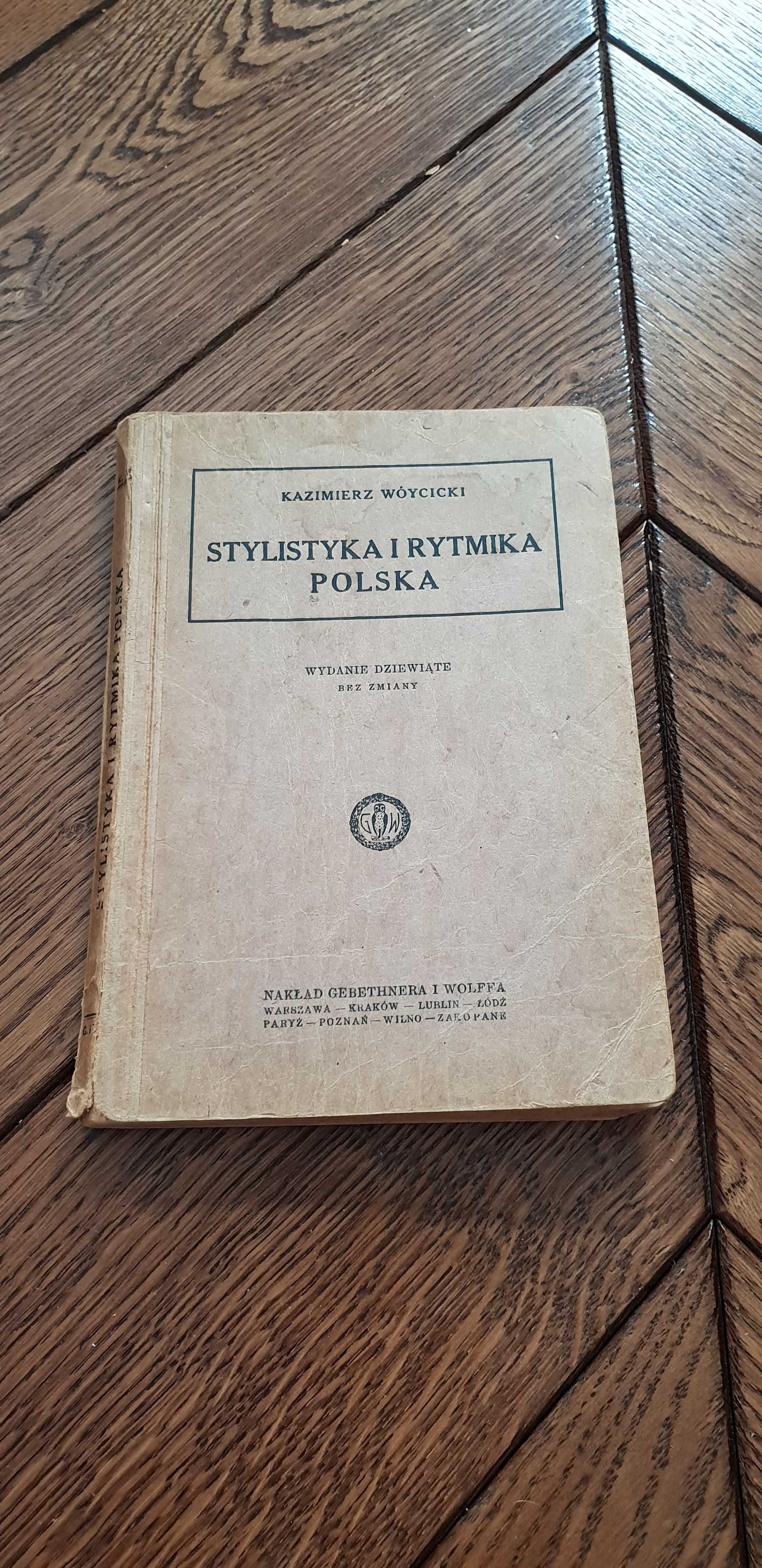 Książka rok 1929 "Stylistyka i rytmika polska" Kazimierz Wóycicki
