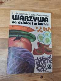 Warzywa na działce i w kuchni - Łucja Zaborska i Zofi Zawistowska ~