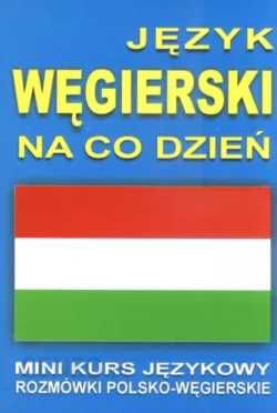 Język węgierski na co dzień. Mini kurs