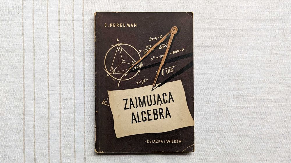 Zajmująca Algebra, J. Perelman