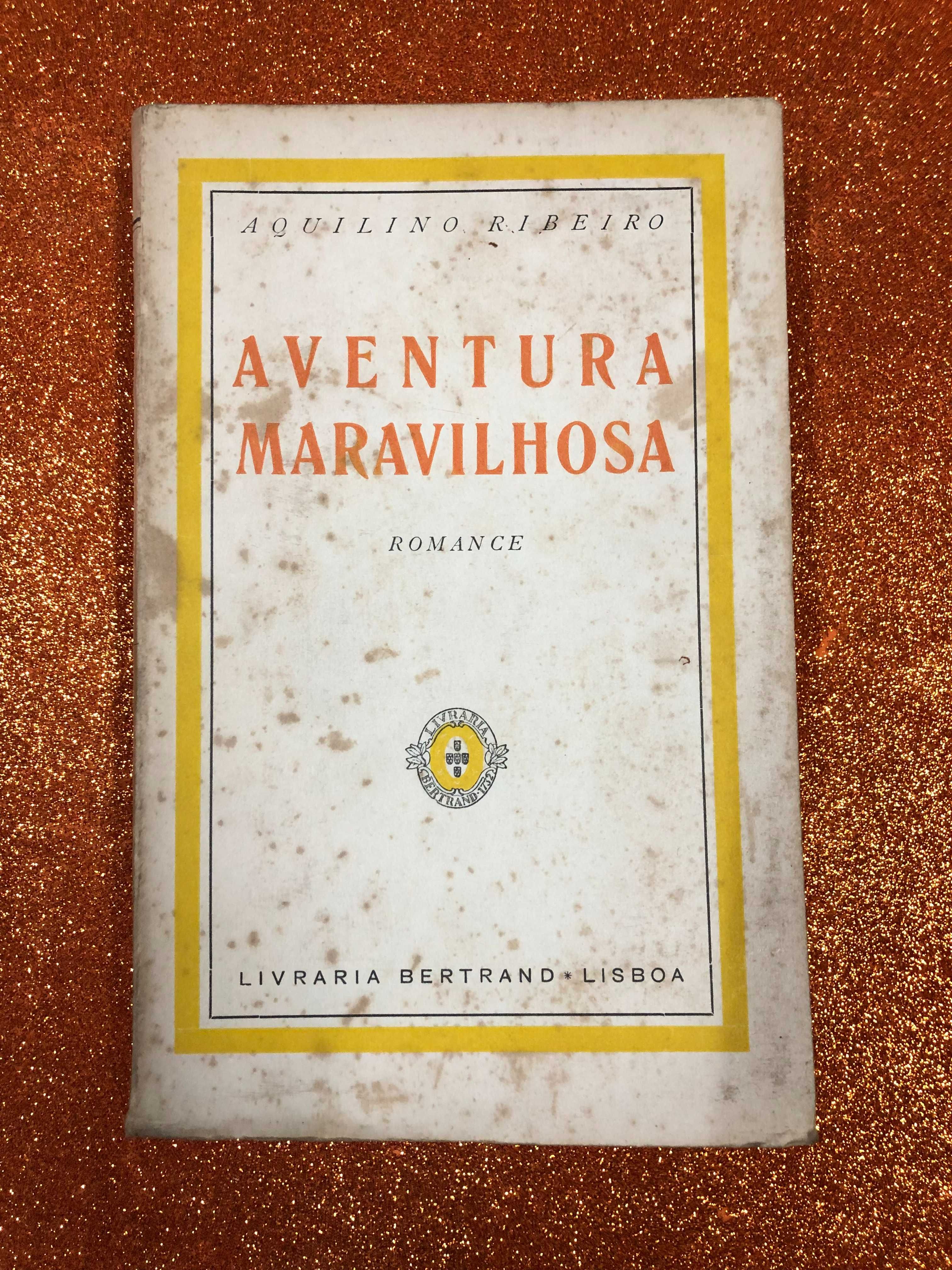 Aventura Maravilhosa - Aquilino Ribeiro