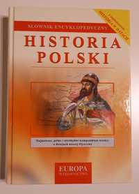 Historia Polski. Słownik encyklopedyczny. + Historia w datach