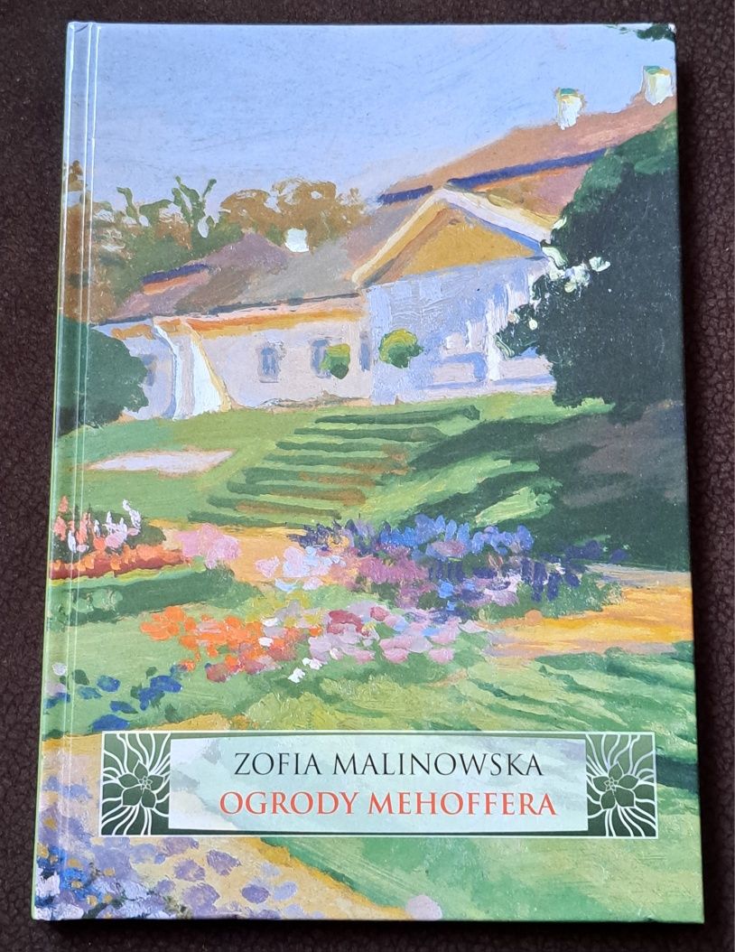 Ogrody Mehoffera. Z. Malinowska.