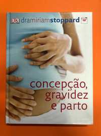 Concepção, gravidez e parto - Dra. Miriam Stoppard