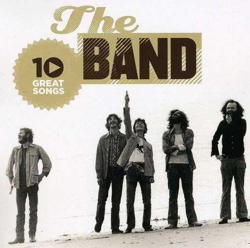 Компакт диск The Band ‎– 10 Great Songs (US)