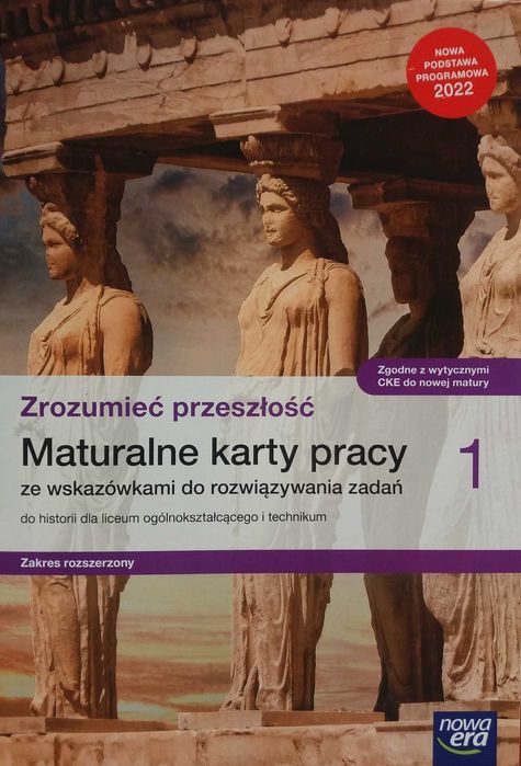 Historia LO 1 Zrozumieć przeszłość. Maturalne karty pracy ZR Nowa Era