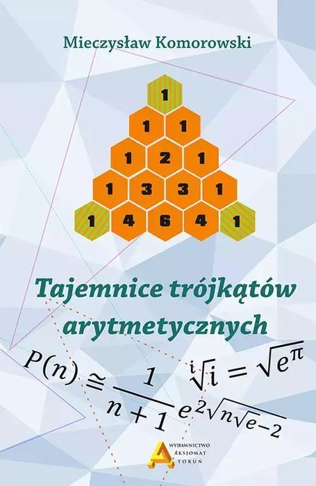 Tajemnice trójkątów arytmetycznych. Aksjomat Piotr Nodzyński