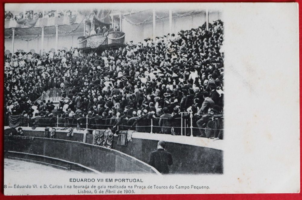 D Carlos e Eduardo VII na tourada de gala Campo Pequeno 1903