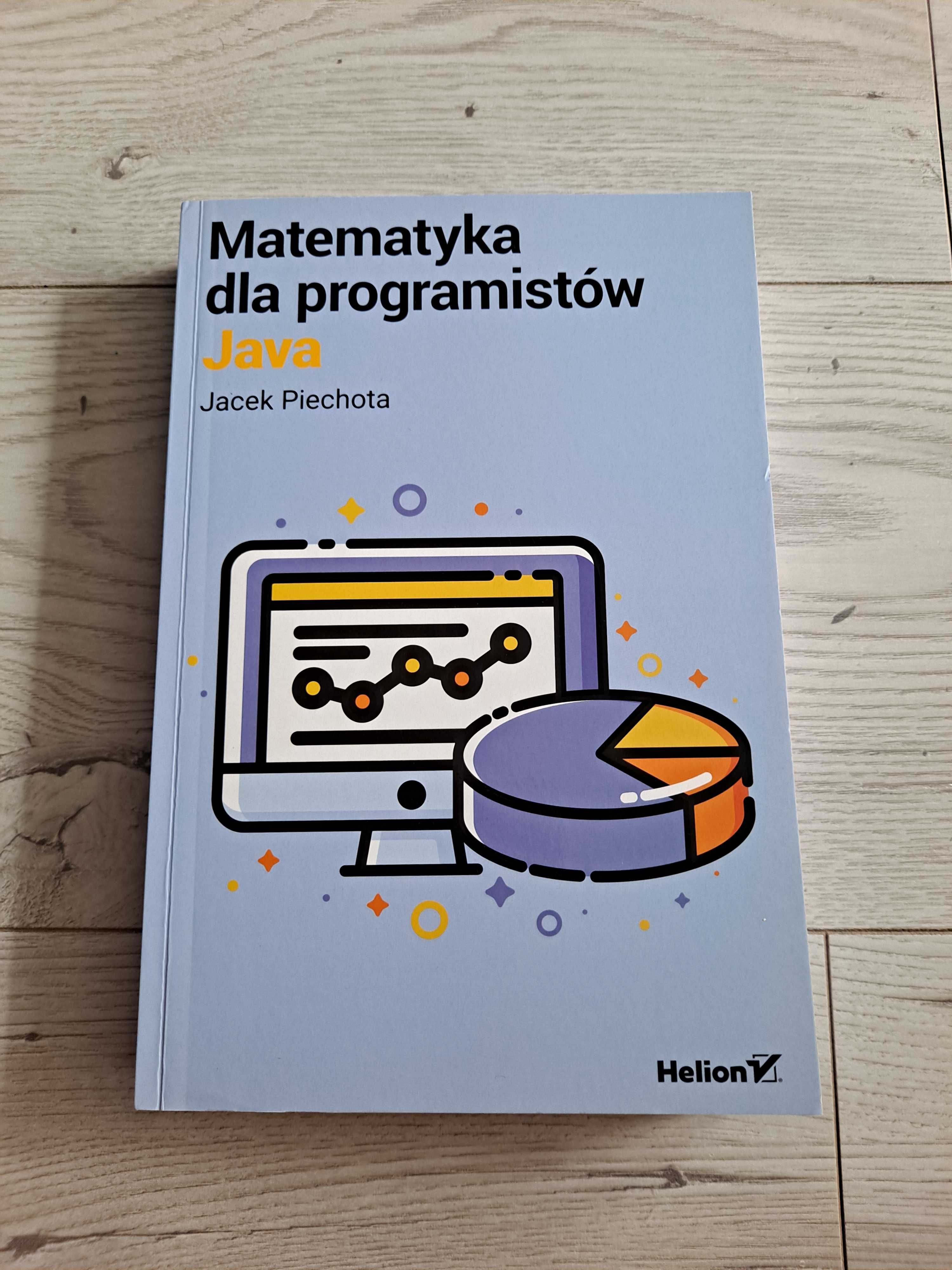 Matematyka dla programistów Java - Jacek Piechota [Helion 2020]