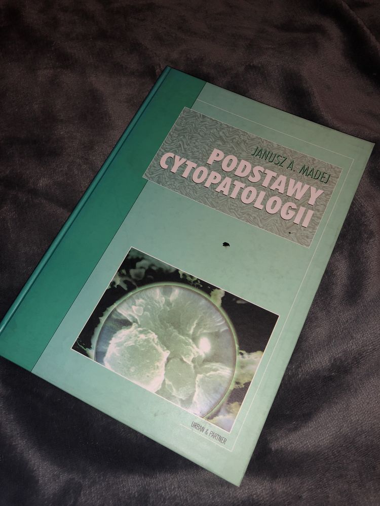 Podstawy cytopatologii Janusz A. Madej