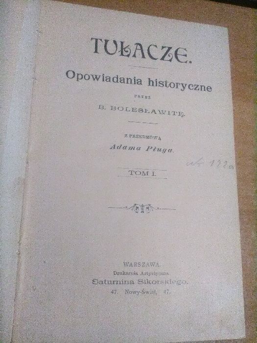 TUŁACZE.Opowiadania.hist.przez B.BOLESŁAWITĘ(Kraszewski),1-3-1897?cudo