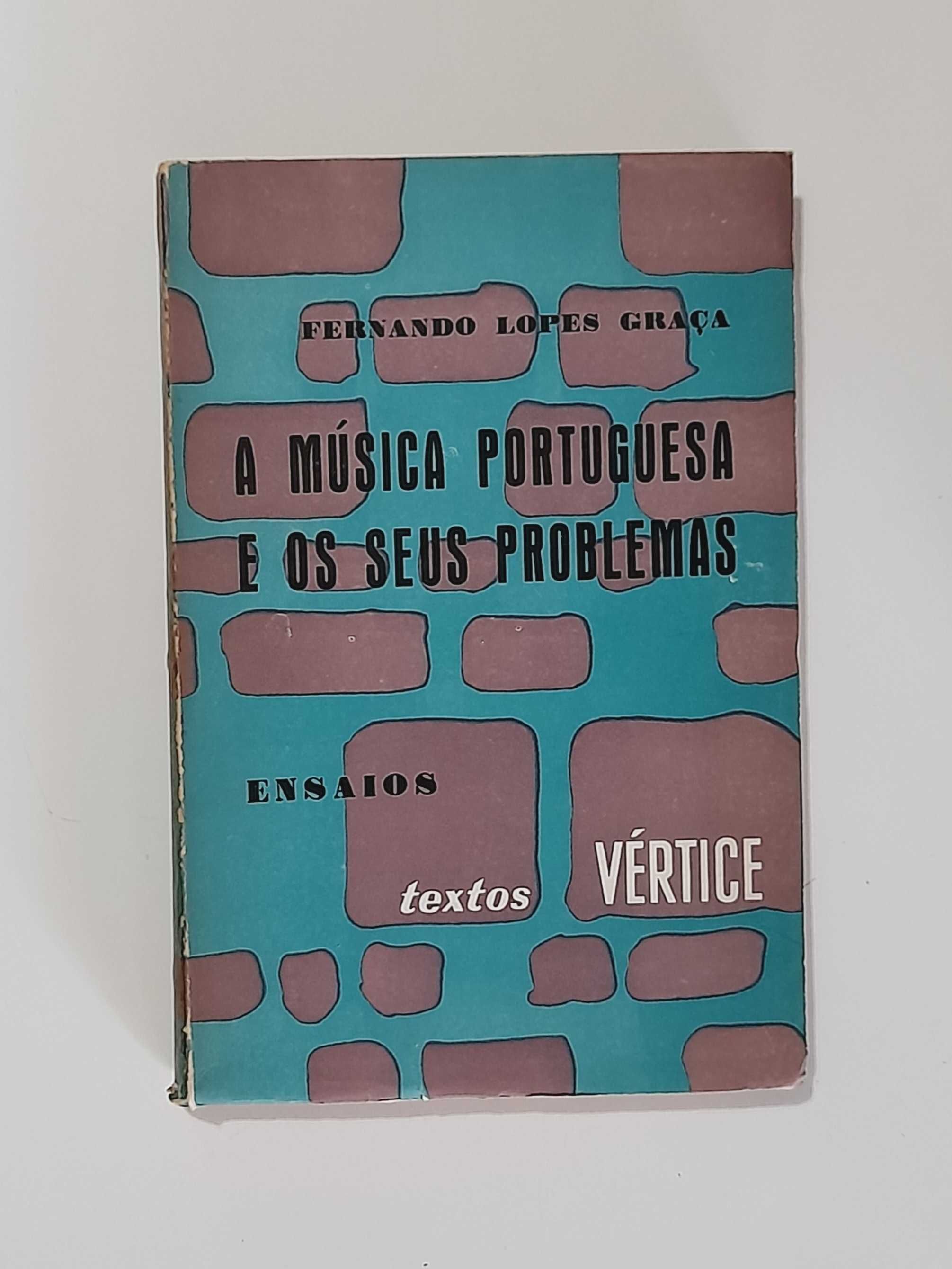 A Música Portuguesa e os Seus Problemas, 2º Vol - Fernando Lopes Graça