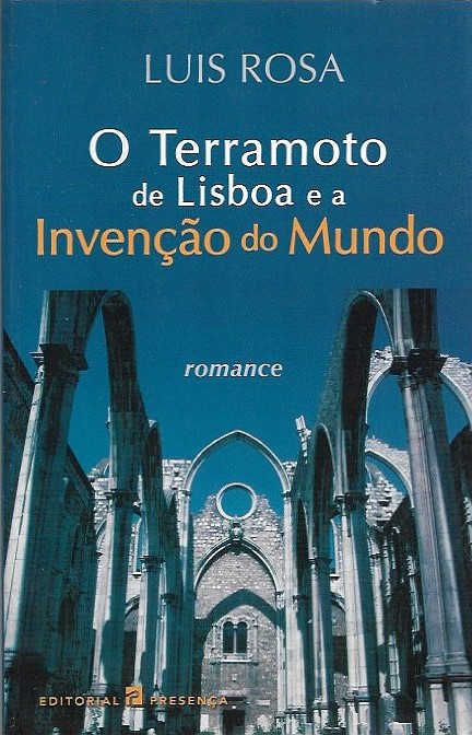 O terramoto de Lisboa e a invenção do mundo_Luís Rosa_Presença