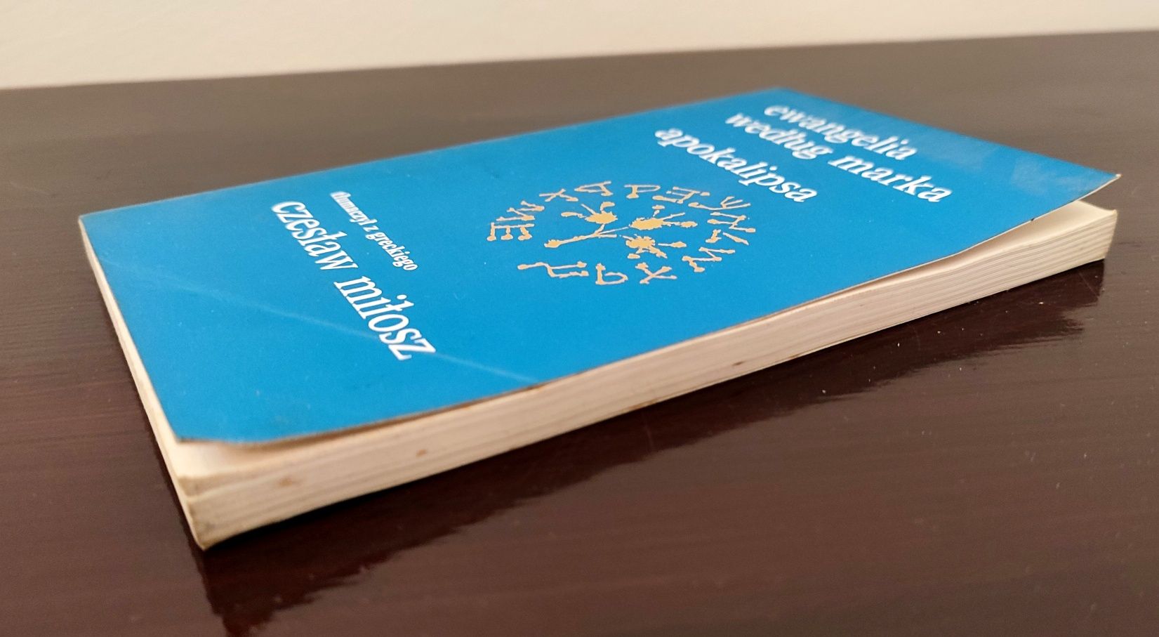 Ewangelia wg świętego Marka - Apokalipsa tłumaczenie Czesław Miłosz