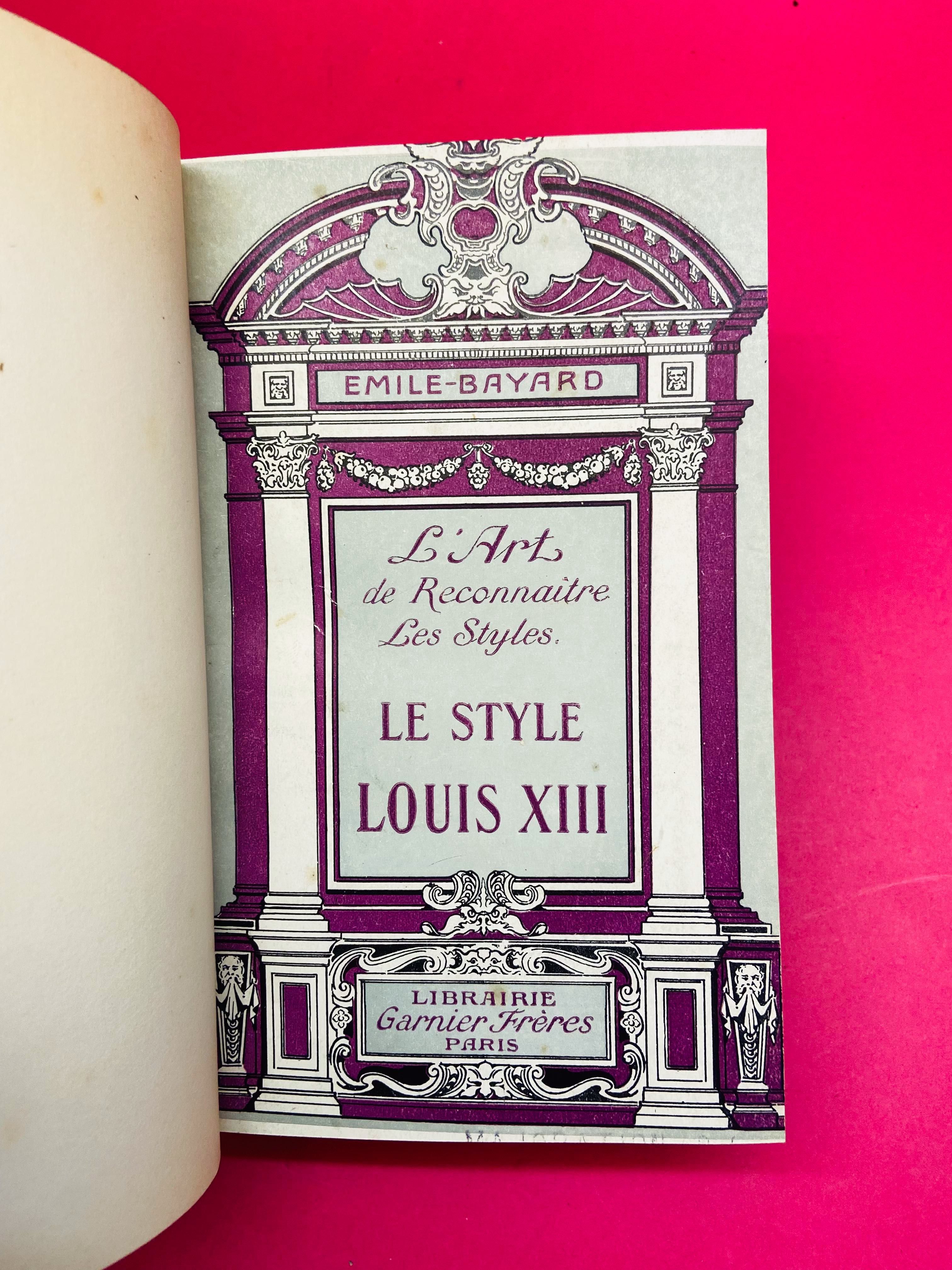 Le Style Louis XIII et Louis XIV - Emile-Bayard