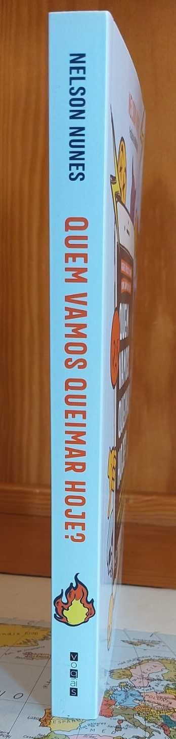 Quem Vamos Queimar Hoje? - Nelson Nunes