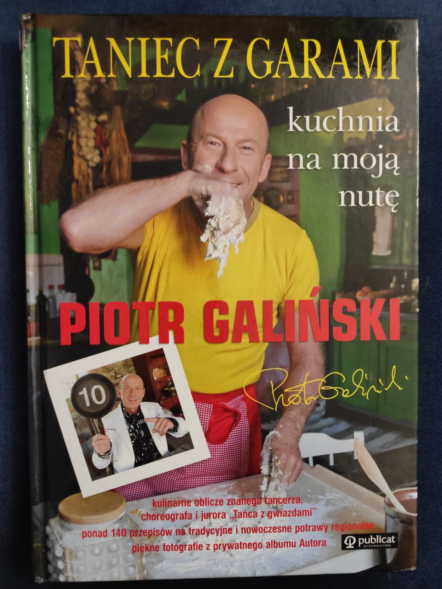 Książka ,,Taniec z garami. Kuchnia na moją nutę"  P. Galiński