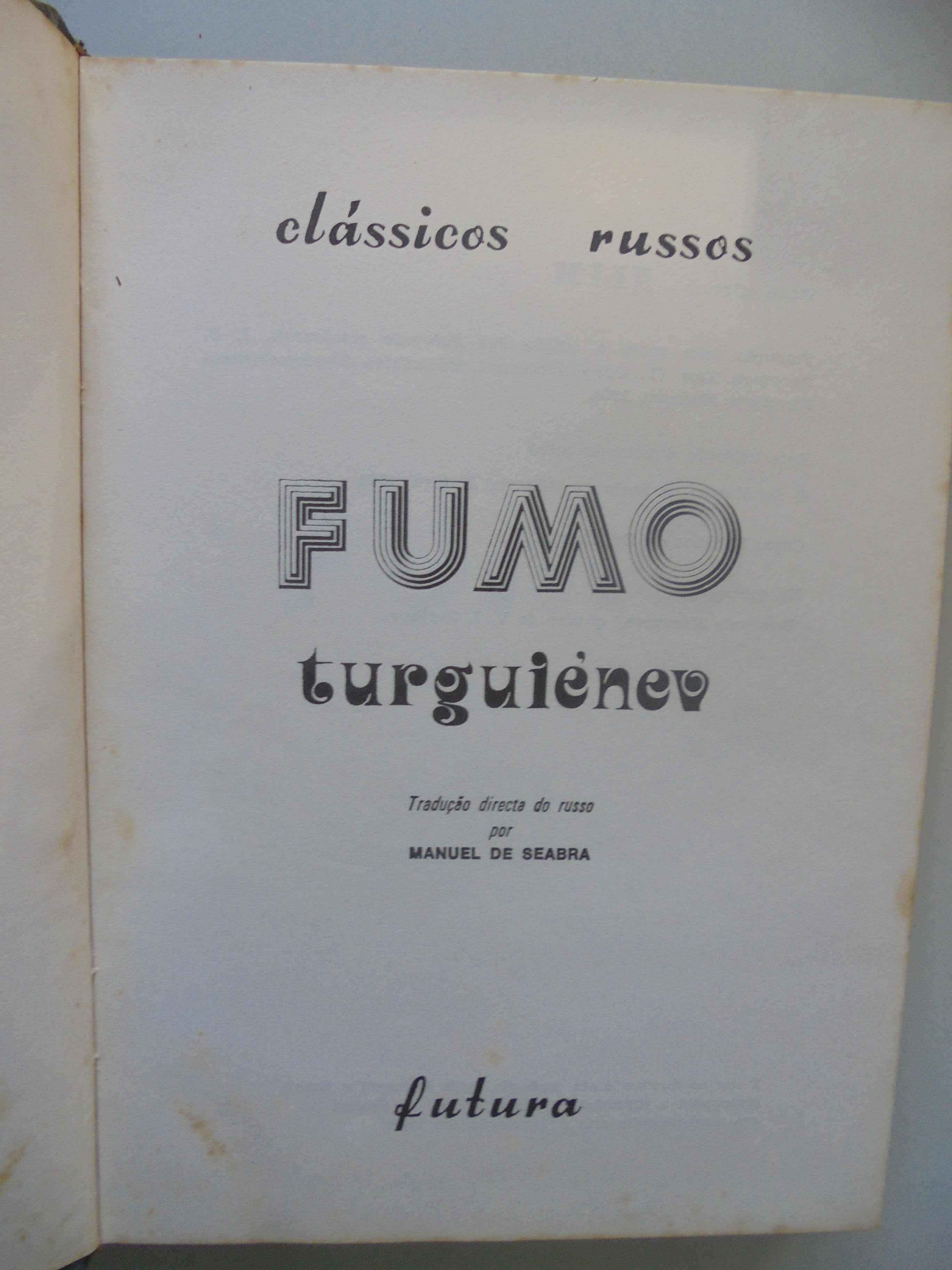 Turguiénev;Fumo;Futura,1974,in-8º,297[1] Págs