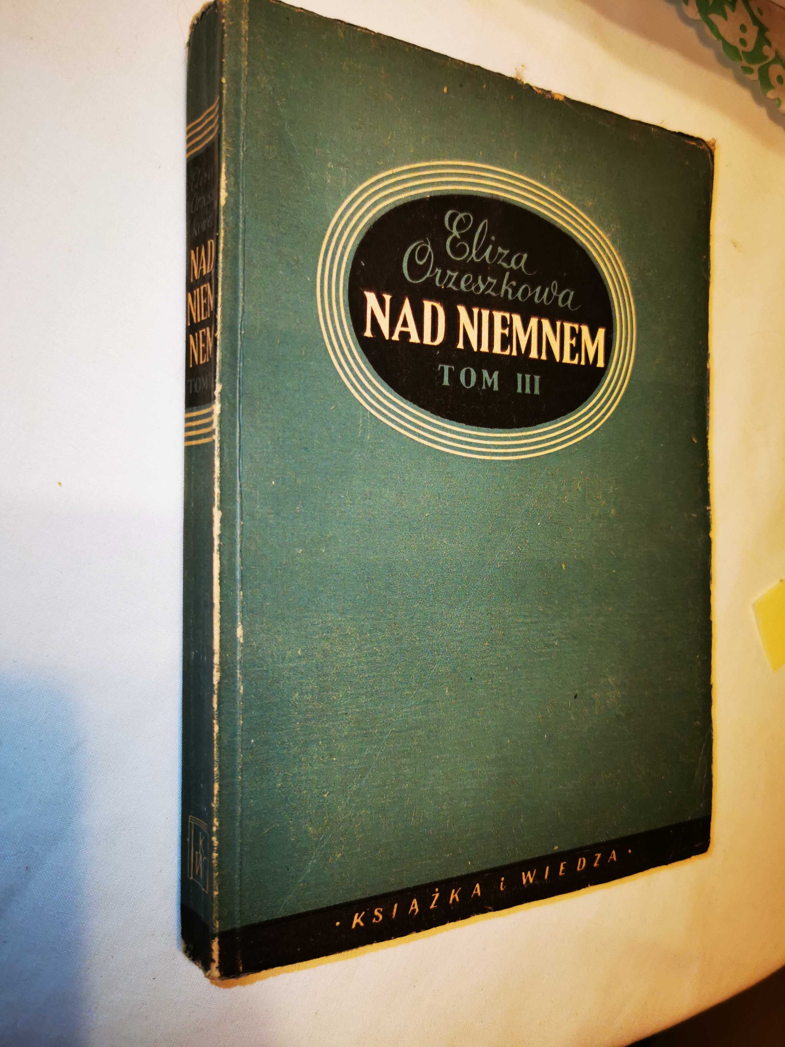 "Nad Niemnem" Orzeszkowa, Książka i Wiedza 1949