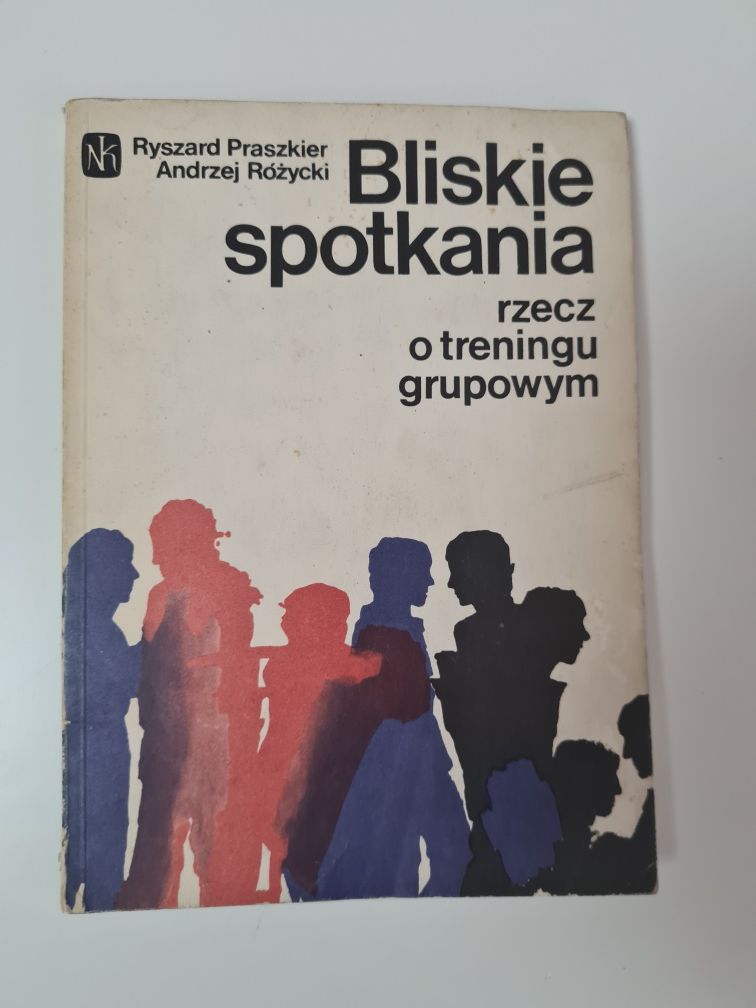 Bliskie spotkania Rzecz o treningu grupowym - Ryszard Praszkier x