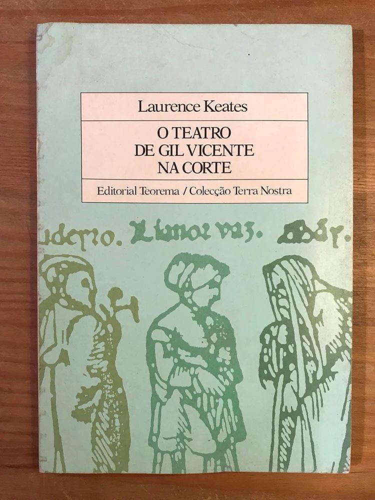 O Teatro de Gil Vicente na Corte - Laurence Keates (portes grátis)