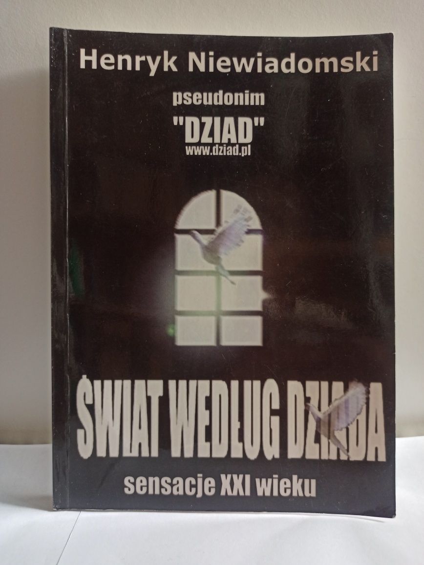 Henryk Niewiadomski Dziad - Świat według dziada
