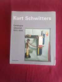 Arte. Modernismo. Kurt Schwitters. Catálogo Raisonné (1923/1936)