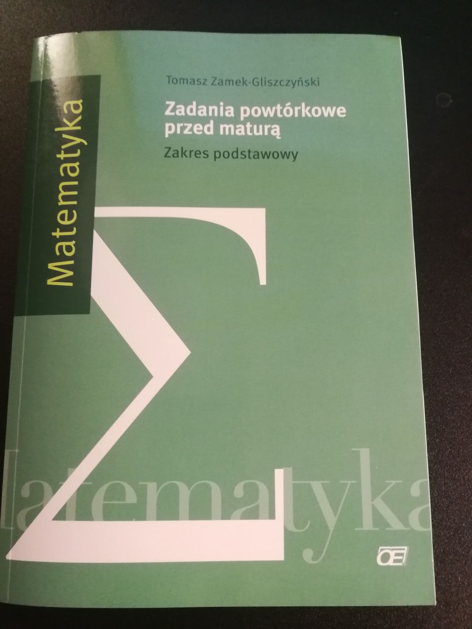 Matematyka Zadania przed maturą Z.P. Gliszczyński