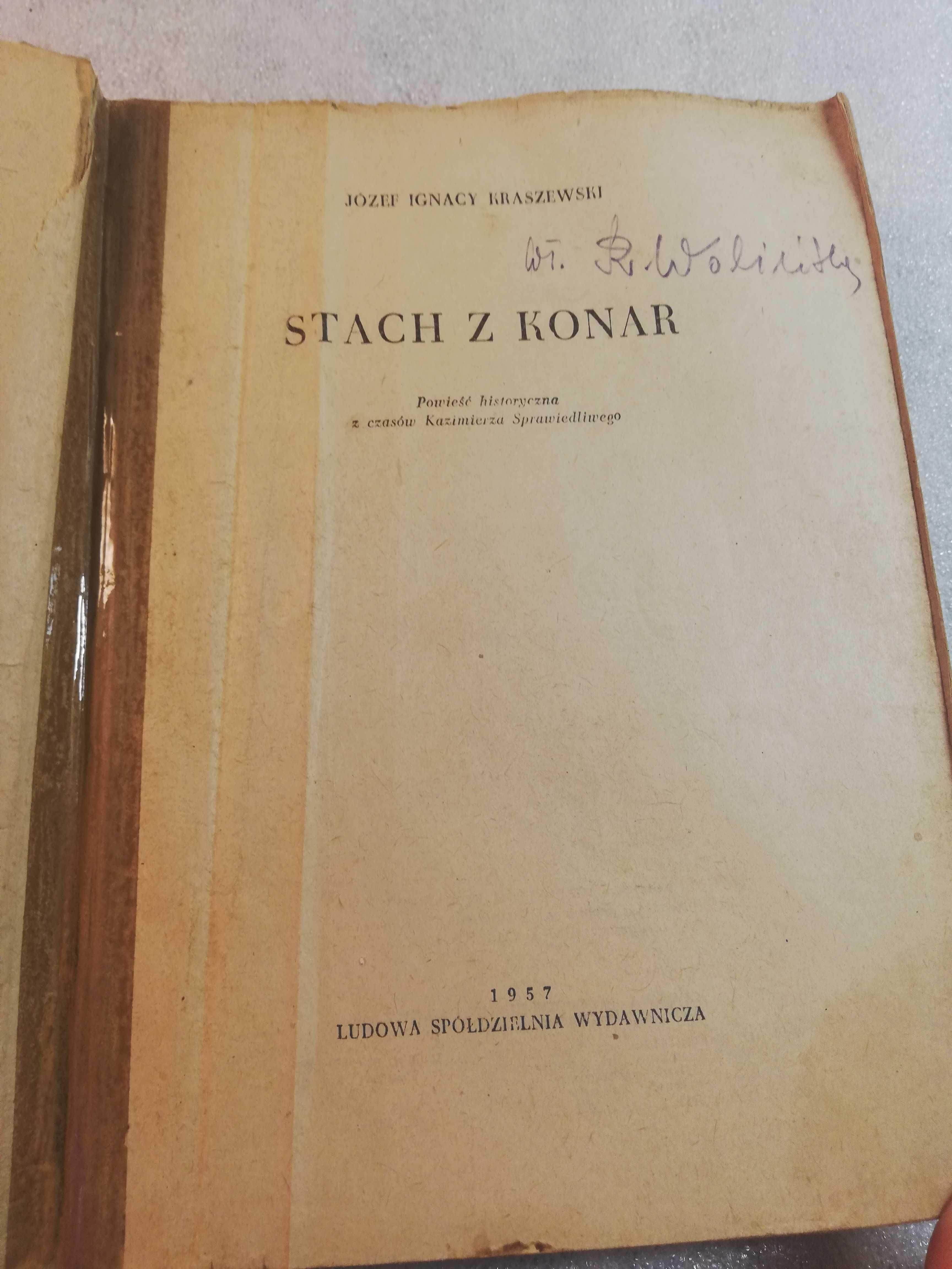 Stach z konar - Józef Ignacy Kraszewski - wydanie III - 1957 rok