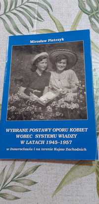 Wybrane postawy oporu kobiet wobec systemu władzy w latach 1945/57