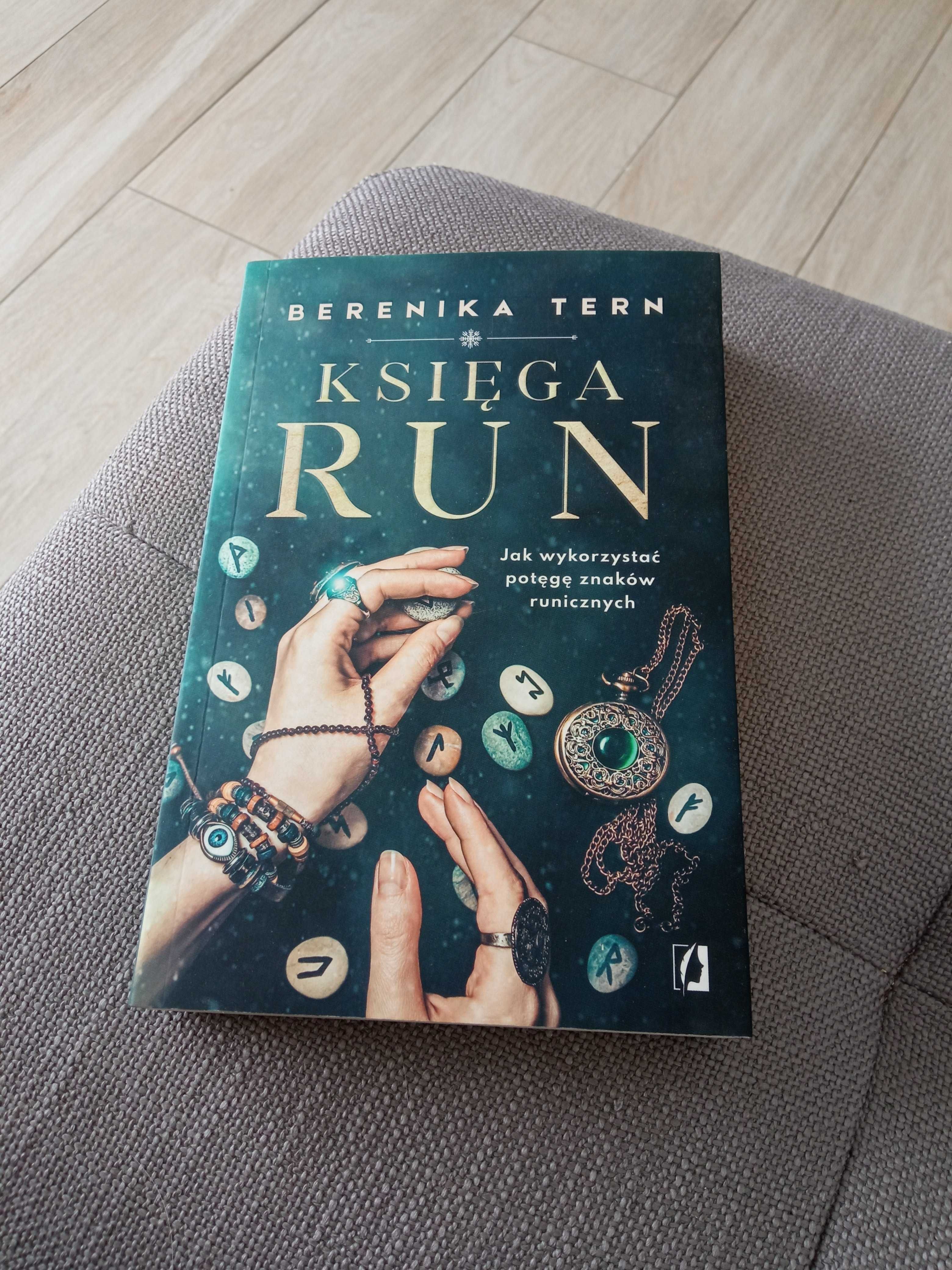 Księga run Jak wykorzystać potęgę znaków
Berenika Tern