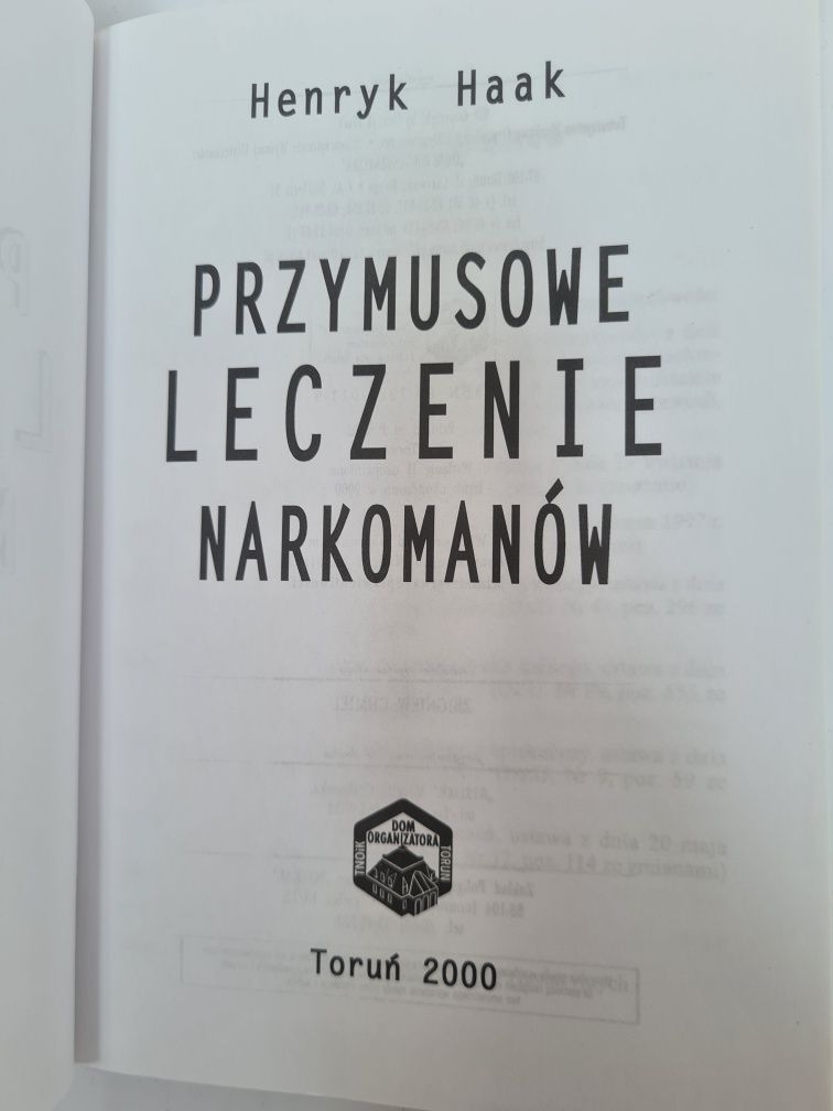 Przymusowe leczenie narkomanów - Henryk Haak. Książka