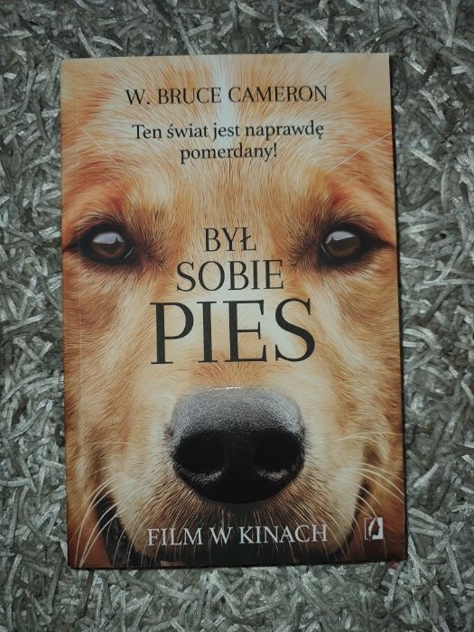 "Był sobie pies" W.Bruce Cameron