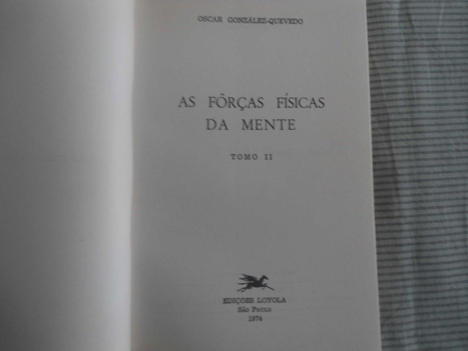 As forças físicas da mente (Tomo 2) de Oscar G. Quevedo