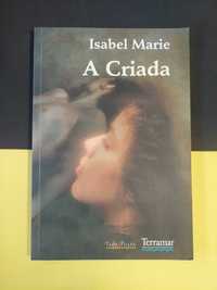 Isabel Marie - A criada