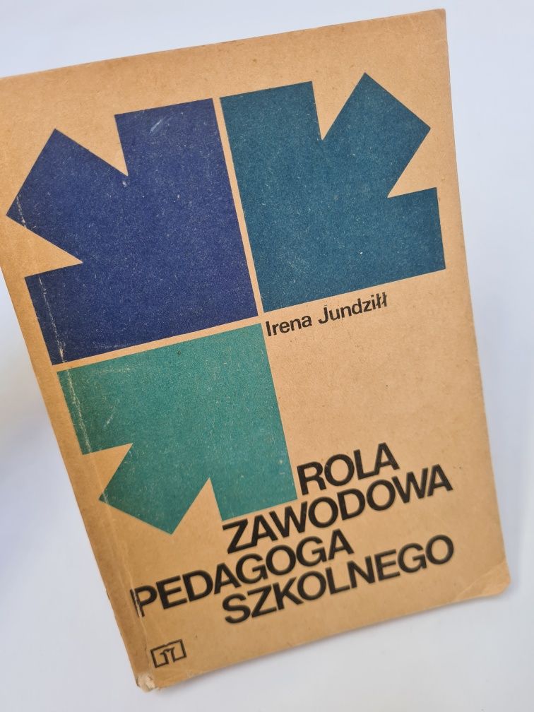 Rola zawodowa pedagoga szkolnego - Irena Jundziłł