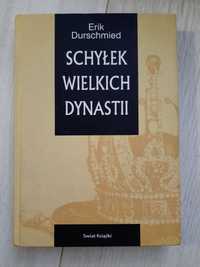 Schyłek wielkich dynastii-Erik Durschmied