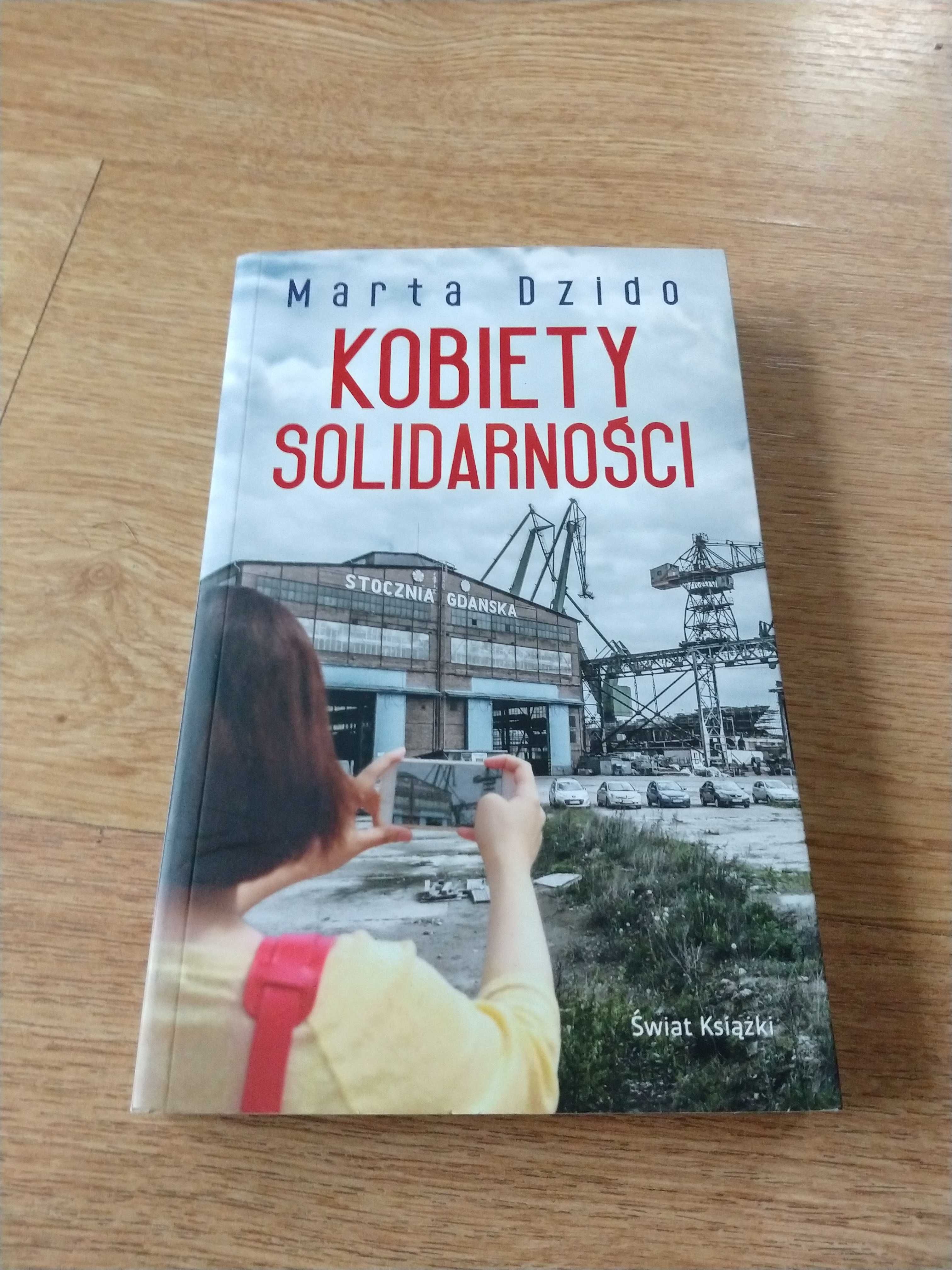 Kobiety Solidarności - Marta Dzido | NOWA