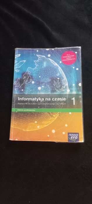 Informatyka na czasie 1. Zakres podstawowy