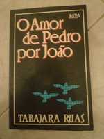 O Amor de Pedro por João de Tabajara Ruas Ano 1982 Editora: L&PM Edito