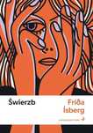 Świerzb Biuro Literackie Frida Isberg Rok wydania: 2023, oprawa: