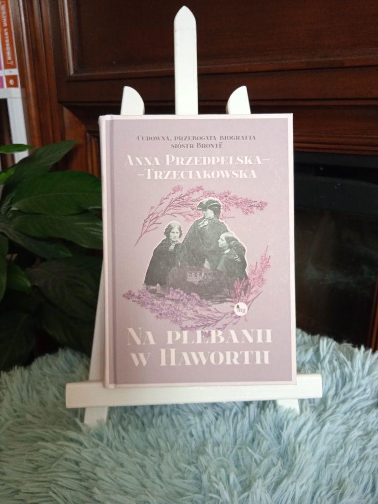 "Na plebanii w Haworth" biografia sióstr Bronte