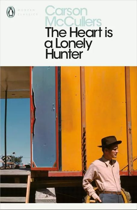 The Heart Is A Lonely Hunter  Mccullers 	Carson