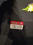 cześć, jestem zestresowany! hello, i'm stressed! Przypinka emaliowana