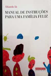 Livro "Manual de instruções para uma família feliz", Eduardo Sá