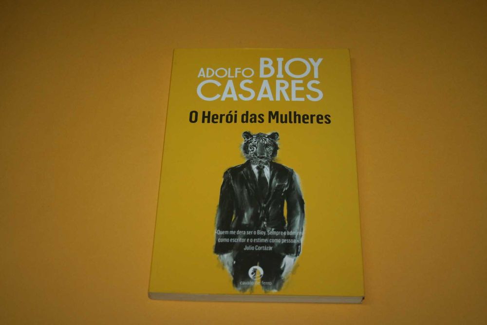 [] O Herói das Mulheres, Adolfo Bioy Casares