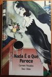 Livro - Nada É o Que Parece - Carmen Posadas